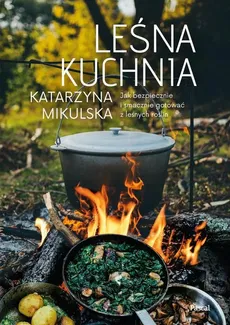 Leśna kuchnia - Outlet - Katarzyna Mikulska