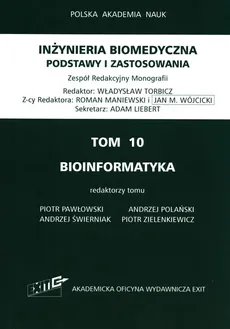 Iinżynieria biomedyczna Podstawy i zastosowania Tom 10. Bioinformatyka - Outlet