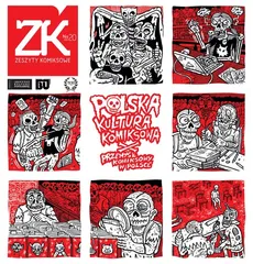 Zeszyty komiksowe nr 20 Polska kultura komiksowa/Przemysł komiksowy w Polsce