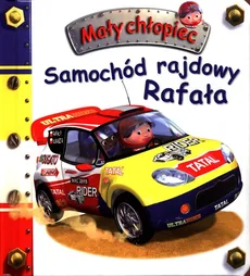 Mały chłopiec Samochód rajdowy Rafała - Emilie Beaumont