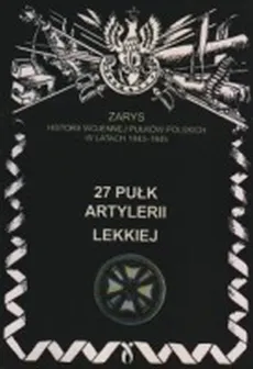 27 Pułk Artylerii Lekkiej - Piotr Zarzycki