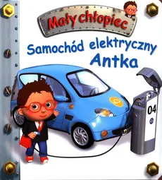 Mały chłopiec Samochód elektryczny Antka - Emilie Beaumont
