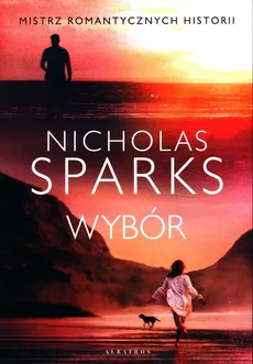 Wybór - Nicholas Sparks