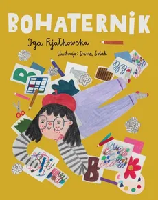 Bohaternik - Iga Fijałkowska, Daria Solak