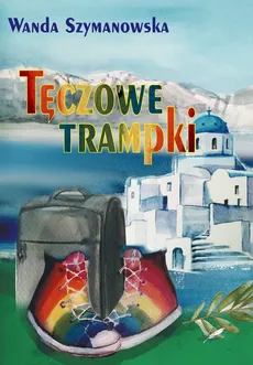 Tęczowe trampki - Wanda Szymanowska