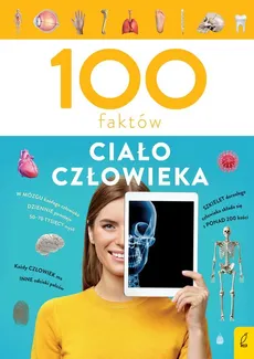 100 faktów Ciało człowieka - Outlet - Patrycja Zarawska