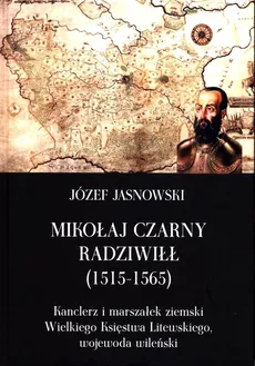 Mikołaj Czarny Radziwiłł - Józef Jasnowski