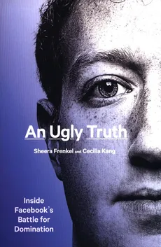An Ugly Truth - Outlet - Sheera Frenkel, Cecilia Kang