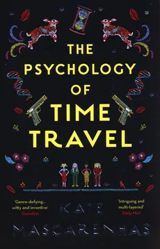 The Psychology of Time Travel - Kate Mascarenhas