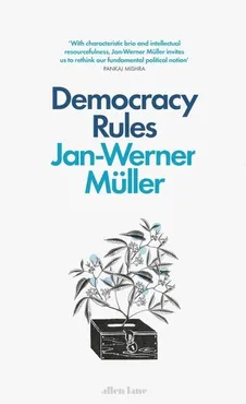 Democracy Rules - Outlet - Jan-Werner Muller