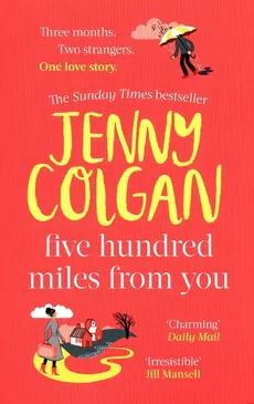 Five Hundred Miles From You - Outlet - Jenny Colgan