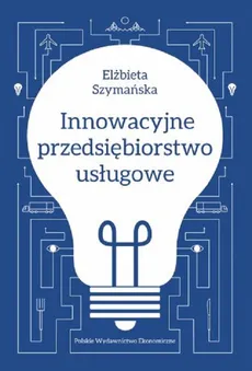 Innowacyjne przedsiębiorstwo usługowe - Elżbieta Szymańska