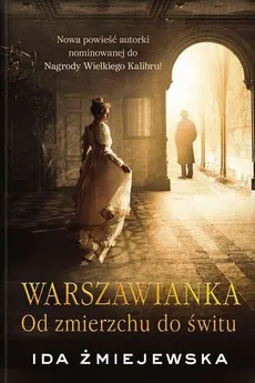Warszawianka Od zmierzchu do świtu - Ida Żmiejewska