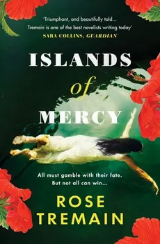 Islands of Mercy - Outlet - Rose Tremain