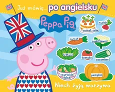 Peppa PigJuż mówię… po angielsku Niech żyją warzywa