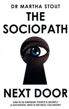 The Sociopath Next Door - Martha Stout