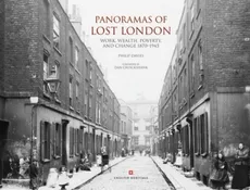 Panoramas of Lost London : Work, Wealth, Poverty - Philip Davies
