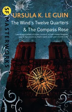 The Wind's Twelve Quarters and The Compass Rose - Outlet - Le Guin Ursula K.