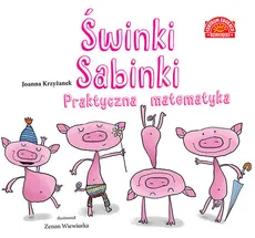 Świnki Sabinki Praktyczna matematyka - Outlet - Joanna Krzyżanek
