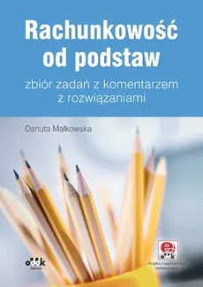 Rachunkowość od podstaw - Outlet - Danuta Małkowska