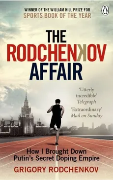 The Rodchenkov Affair - Grigory Rodchenkov