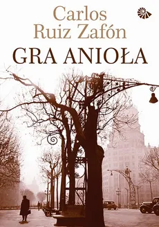Gra Anioła - Carlos Ruiz Zafon