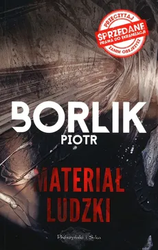Materiał ludzki - Outlet - Piotr Borlik