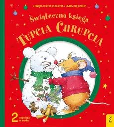 Świąteczna księga Tupcia Chrupcia - Eliza Piotrowska