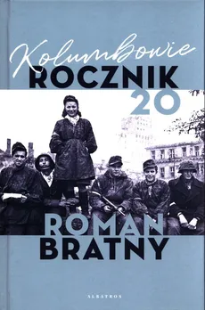 Kolumbowie Rocznik 20 - Outlet - Roman Bratny
