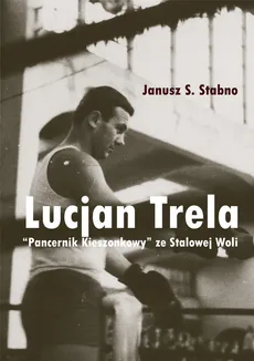 Lucjan Trela - Stabno Janusz S.