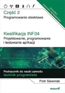 Kwalifikacja INF.04. Część 2 Projektowanie, programowanie i testowanie aplikacji - Outlet - Piotr Siewniak