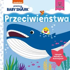 Baby Shark Przeciwieństwa - Outlet