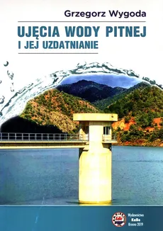 Ujęcia wody pitnej i jej uzdatnianie - Outlet - Grzegorz Wygoda