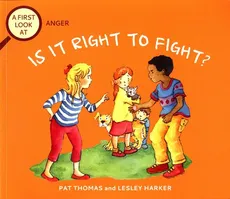 A First Look At Anger Is it right to fight? - Pat Thomas