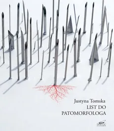 List do patomorfologa - Justyna Tomska