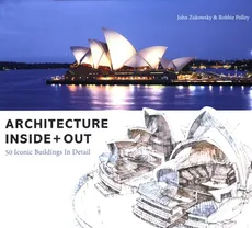 Architecture Inside + Out - Robbie Polley, John Zukowsky