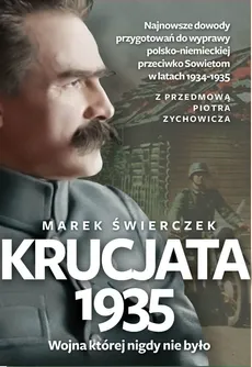 Krucjata 1935  Wojna której nigdy nie było - Outlet - Marek Świerczek
