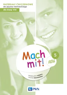 Mach mit! neu 5 Materiały ćwiczeniowe do języka niemieckiego dla klasy 8 - Magdalena Górska, Halina Wachowska
