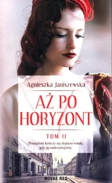 Aż po horyzont Tom 2 - Outlet - Agnieszka Janiszewska