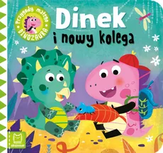 Dinek i nowy kolega. Przygody małego dinozaura - Anna Podgórska