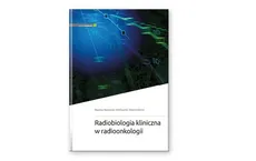 Radiobiologia kliniczna w radioonkologii - Outlet