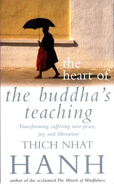 The Heart of Buddha's Teaching - Outlet - Nhat Hanh Thich