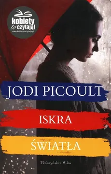 Iskra światła - Outlet - Jodi Picoult