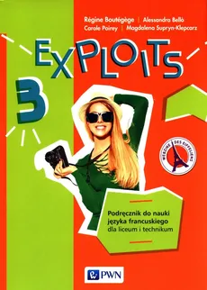 Exploits 3 Podręcznik - Outlet - Alessandra Bello, Regine Boutegege, Carole Poirey, Magdalena Supryn-Klepcarz