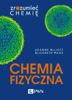 Chemia fizyczna - Outlet - Joanne Elliott, Elizabeth Page