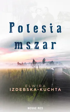 Polesia mszar - Elwira Izdebska-Kuchta