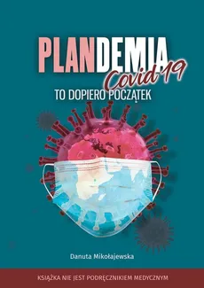 Plandemia Covid -19 - Outlet - Danuta Mikołajewska