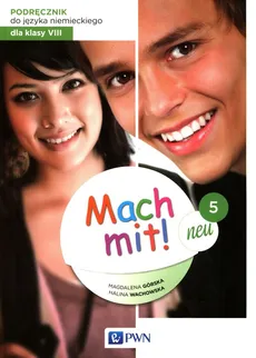 Mach mit! Neu 5 Podręcznik do języka niemieckiego dla klasy 8 - Outlet - Magdalena Górska, Halina Wachowska