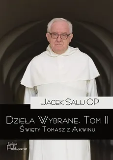Dzieła wybrane Tom 2 Święty Tomasz z Akwinu - Outlet - Jacek Salij