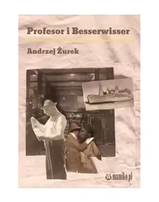 Profesor i Besserwisser - Outlet - Andrzej Żurek